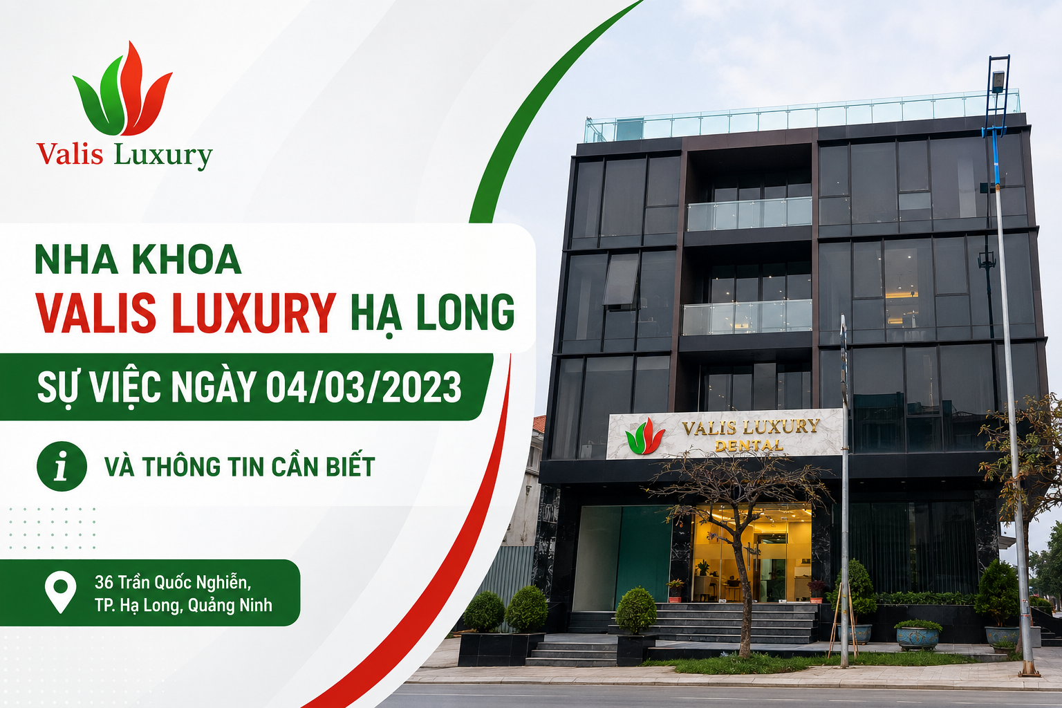 Cơ sở Nha khoa Valis Luxury tại số 36 Trần Quốc Nghiễn, TP. Hạ Long, Quảng Ninh — địa điểm được đề cập trong sự việc kiểm tra ngày 04/03/2023.